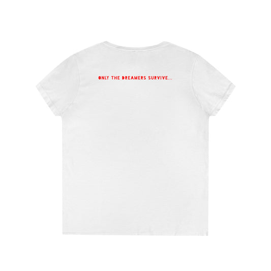 WOMEN'S ONLY THE DREAMERS SURVIVE